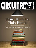 Plain Truth for Plain People: Do United Methodists Have a Theology? (Nov/Dec/Jan 2014-15)